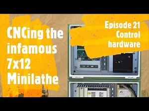 CNC'ing the infamous 7x12 mini lathe - Episode 21 - Control hardware
