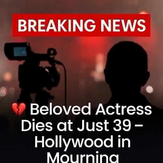  BREAKING: Hollywood is in shock after the sudden death of a beloved actress at just 39 years old. Gone far too soon. Fans and stars are mourning this heartbreaking loss.  | Day Story | Facebook
