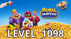 Royal Match Level 1098 Tips - AppTipper.com