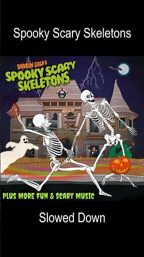 Andrew Gold - Spooky Scary Skeleton (Original , Speed Up , Slowed Down)