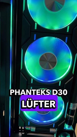 Leuchten, kühlen, glänzen: Phanteks D30 Lüfter im Praxistest! #pcbuilding #gamingpc #bastelnerd