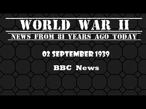 WAR! WW2 Radio News: BBC News from 2 September 1939