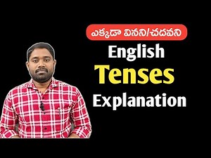 Tenses complete class in Telugu | English Tenses Explanation in Telugu by ET CHAT