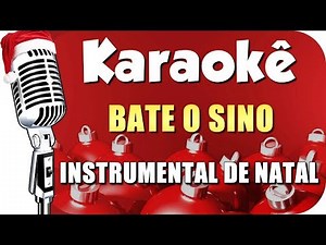 🎄 Bate o Sino - Karaokê Natal (Instrumental Natal)