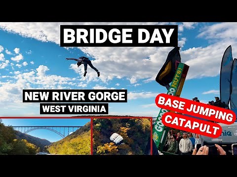 Bridge Day - New River Gorge, West Virginia - BASE Jumping Off The New River Gorge Bridge