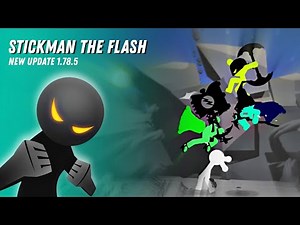 Stickman The Flash NEW UPDATE 1.78.5 GAMEPLAY