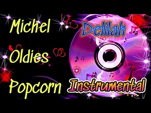 Oldies - Popcorn - Delilah