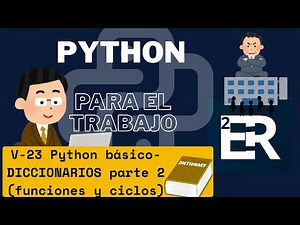 V-23 PYTHON BÁSICO - DICCIONARIOS PARTE 2 (BLUCES Y FUNCIONES)