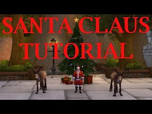 HOW TO BECOME SANTA CLAUS - world of warcraft - easy - items location in description