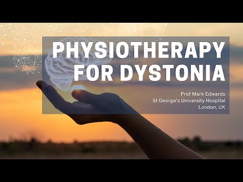 Physiotherapy for Dystonia | DYSTONIA FACTS | Prof Mark Edwards