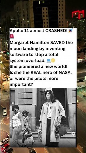 Margaret Hamilton: The Engineer Who Saved the Apollo 11 Moon Landing 🚀💻