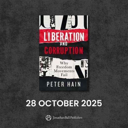 Why do liberation movements so often lose their way once in power? In this urgent and deeply personal book, Peter Hain — veteran activist, anti-apartheid campaigner, and former cabinet minister — explores how revolutions for freedom can descend into corruption, and what it takes to stay true to their ideals. #Nonfiction #Politics #PeterHain #NewRelease | Jonathan Ball Publishers | Facebook