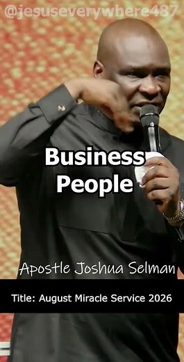 Business People | Apostle Joshua Selman