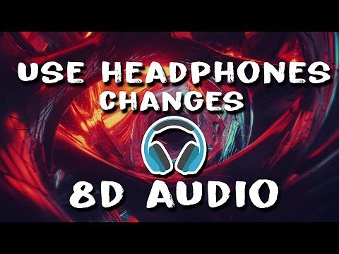 XXXTentacion - Changes (8D Audio)