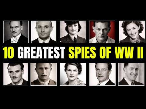 10 Greatest Spies of World War II | Bedtime History Documentary