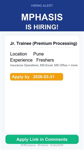 Mphasis Hiring Jr. Trainee (Premium Processing) | Pune | Off Campus 2026
