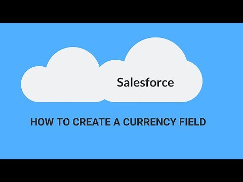 [SALESFORCE] - How to Create a Currency Field