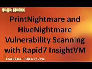 PrintNightmare and HiveNightmare Vulnerability Assessment with Rapid7 InsightVM - Lab Demo 5