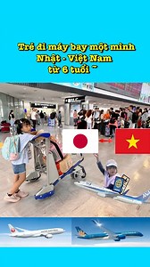 Vietnamairlines,Japan Airline,Anna Japan Hãng nào mẹ cũng đã cho An đi một mình rồi.Năm nay hè An lại xách Vali về chơi cùng ông bà ít tuần rồi lại qua.✨ | An Chibi