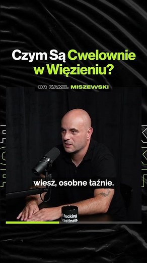 Czym Są Cwelownie w Więzieniu? – ft. dr Kamil Miszewski