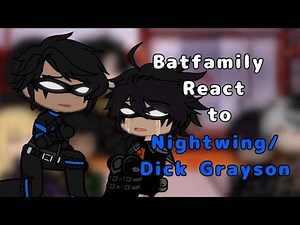 Batfamily Recats to Nightwing/Robin (Dick Grayson) ~Teen Titans, Batman, Young Justice (Merry XMAS)