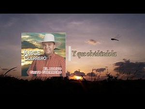 Jorge Guerrero - Y que Olvidándola