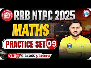 RRB NTPC Maths Classes 2025 | RRB NTPC Maths Practice Set #09 | Railway Maths By Rahul Sir