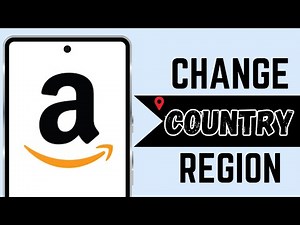 How to Change Country or Region in Amazon