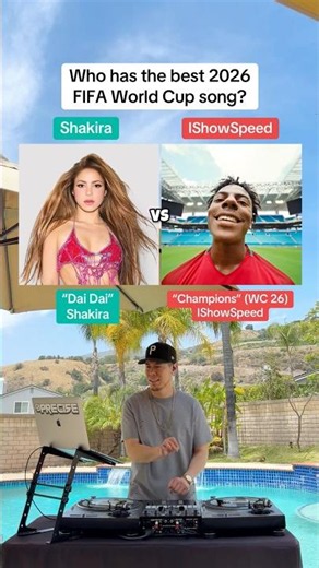 Who has the best 2026 FIFA World Cup song? 🏆 (Shakira “Dai Dai” vs IShowSpeed “Champions”)