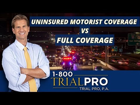 Do You Need Uninsured Motorist Coverage If You Have Full Coverage?