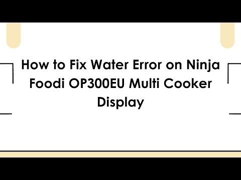 How to Fix Water Error on Ninja Foodi OP300EU Multi Cooker Display