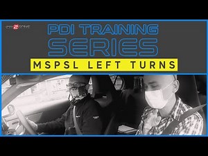 MSPSL | Left Turns | ADI Part 3 (PDI Driver Instructor Training)