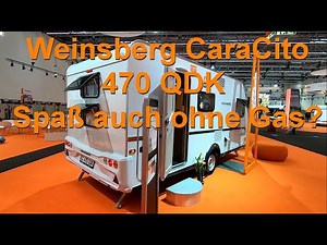 Der neue Weinsberg CaraCito - Spaß auch ohne Gas?