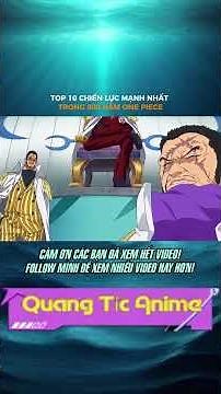 P1 TOP 10 CHIẾN LỰC MẠNH NHẤT TRONG 800 NĂM ONE PIECE