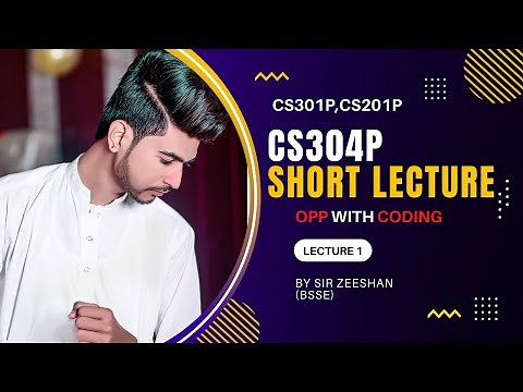CS304P Lecture 1 | CS304P Short Lecture 1 | CS304P Mid/ Final Term Preparation | CS304P Lecture | ZA