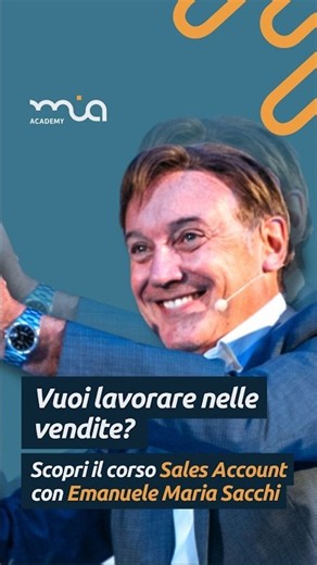 Want to work in sales? Discover the Sales Account course from Mia Academy | Emanuele Maria Sacchi