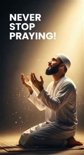 Never Stop Praying: What Happens When Your Prayers Feel Unanswered | Islamic Inspiration