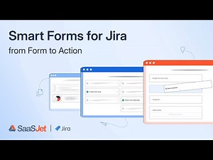 Smart Forms for Jira - Creating Forms for Jira Issues Easily [Step-by-step Guide]