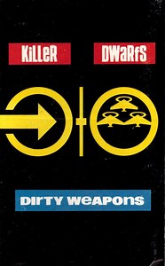 Killer Dwarfs - Dirty Weapons