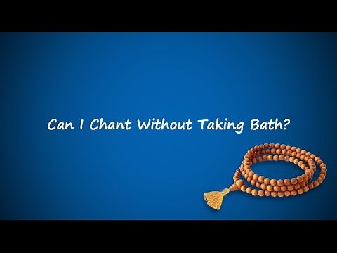 13 Can I Chant Without Taking Bath?