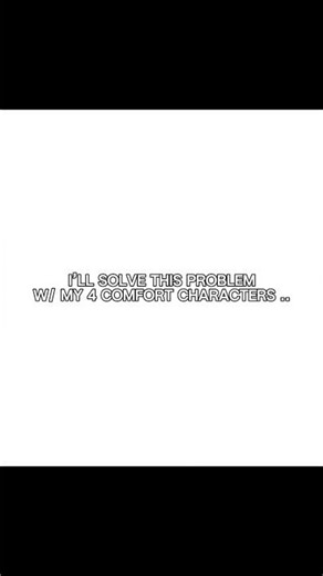 4 of my comfort chars ✨