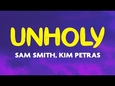 Sam Smith - Unholy (ft. Kim Petras) (Lyrics) | keep your business clean Mummy don't know daddy's get