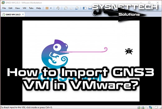 How to Import GNS3 VM in VMware | Step by Step Guide!