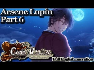 Code: Realize - Lupin Route Part 6 (full English narration)(PS Vita)
