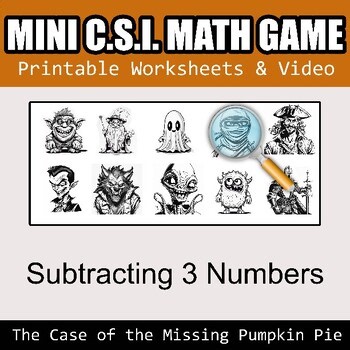 Thanksgiving Math: Mini CSI Math Mystery Detective - Subtracting 3 Numbers