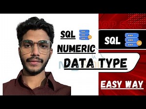 SQL NUMERIC DATA TYPE | EASY EXPLANATION | ROHIT SINGH