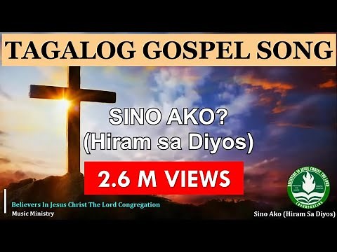 SINO AKO (HIRAM SA DIYOS) - LYRIC VIDEO #tagaloggospelsong