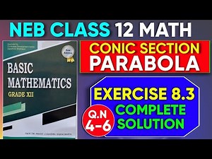 Parabola Class 12 - Tangent and Normal Exercise 8.3 (Q4-Q6) Basic Mathematics || NEB board Exam