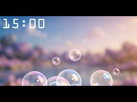 15 Minute Bubbles Timer 🫧 | Relaxing & Calming Focus Timer | Study & Chill #focustimer #timerkids