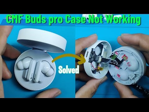 CMF buds pro Case Not Working | Battery Replacement